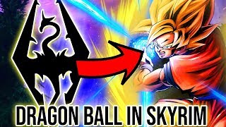 AMAZING DBZ MOD IN MY FAVORITE RPG?!? | Dragon Ball in Skyrim (HUGE ANNOUNCEMENT AS WELL!)