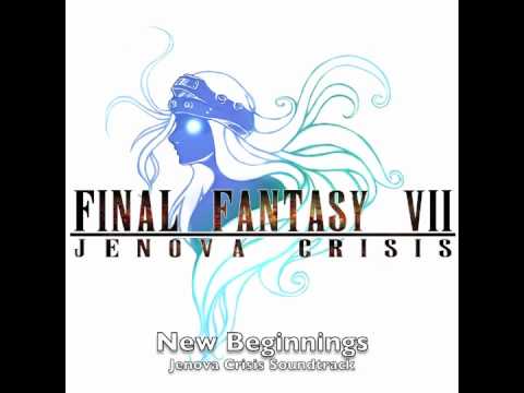 Jenova Crisis OST - New Beginnings