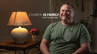  SCOTT HARDEGREE | CHURCH IS FAMILY