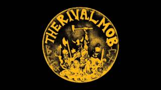 The Rival Mob - Mob Justice [Full Album]
