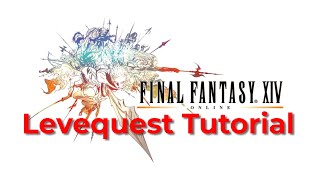 FFXIV: Levequest Tutorial
