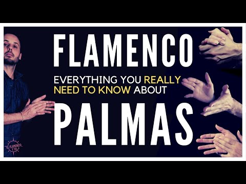 A Comprehensive Introduction to Palmas in Flamenco 👏👏👏 Improve your Palmas NOW and FOREVER!