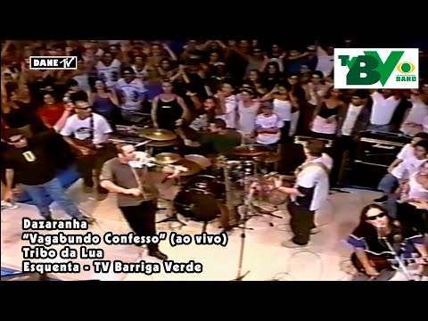 Dazaranha - Vagabundo Confesso (ao vivo no Esquenta)