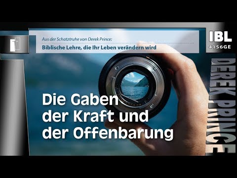 30 Grundsteine – Die Gaben der Kraft und der Offenbarung (Teil 18/30)