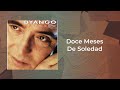 Dyango - Doce Meses de Soledad