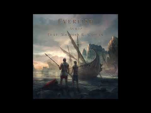 Everfish - Avrio (feat. Melissa R. Kaplan)