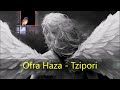 Ofra Haza - Tzipori (My Bird), letra en español