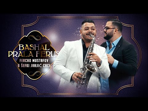 Fercho Mustafov & Sefki Jahjic Caci - Bashal prala Ferus (Official Video 2026)