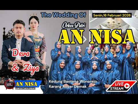 ORKES PUTRI AN NISA LIVE TASYAKURAN PERNIKAHAN DEVA & ZIYA WONOREJO, KARANGANYAR, 16 FEBRUARI 2026