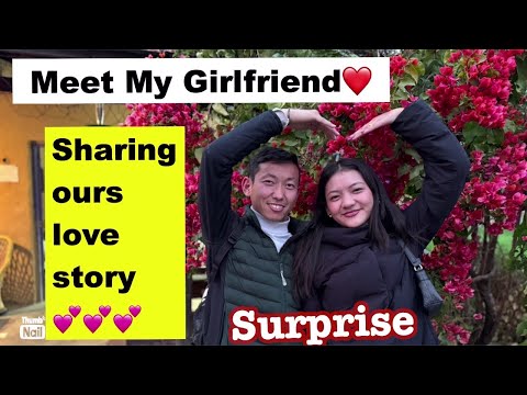 Meet my girlfriend || sharing our love story || tibetanvlogger || @Tenzinchoenyivlog222