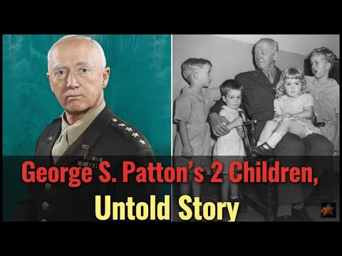 Whatever Happened to General George S. Patton's 2 Children - Untold Story