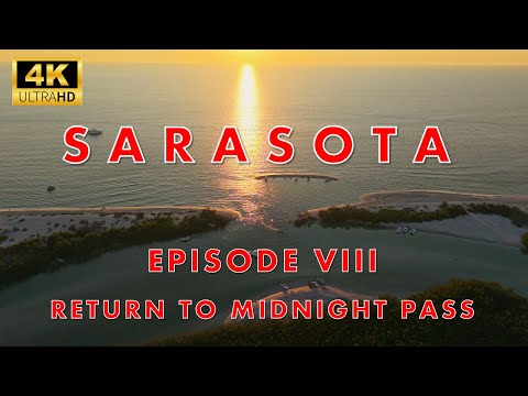 Sarasota: Episode VIII - Return to Midnight Pass | 4k Cinematic Drone Film #beach #drone #sunset