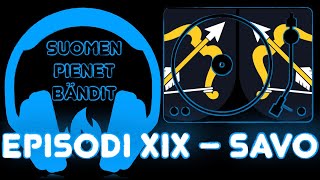 Suomen Pienet Bändit | Episodi XIX – Savo