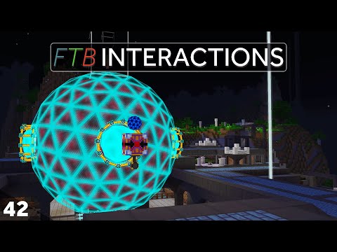 FTB: Interactions - Awakened Infinity! Modded Minecraft Ep42
