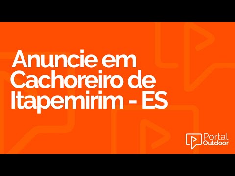 ANUNCIE OUTDOOR EM CACHOEIRO DE ITAPEMIRIM - ESPÍRITO SANTO - ES