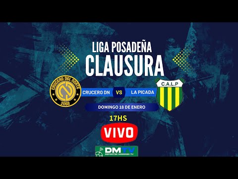 CRUCERO DEL NORTE VS LA PICADA  | CLAUSURA POSADEÑO | FINAL | IDA