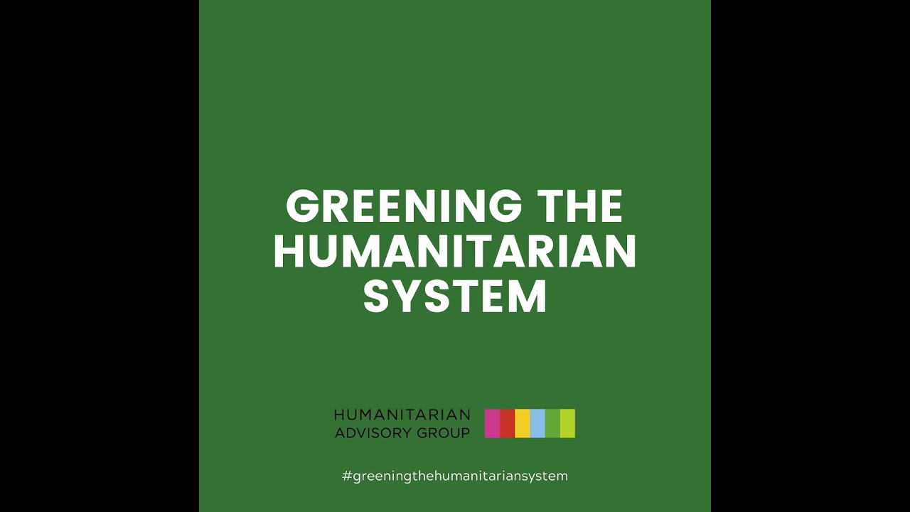 Greening the Humanitarian System