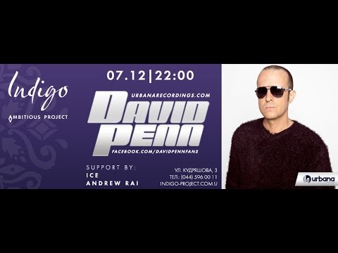 Raiskoe DJ Show with Special Guest David Penn @ Indigo Club Kiev