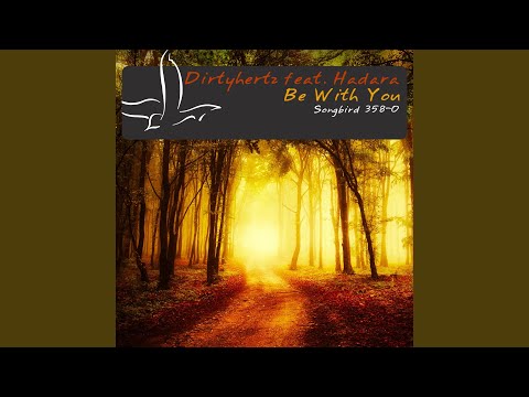Be With You (DIRTYHERTZ Deep Remix)