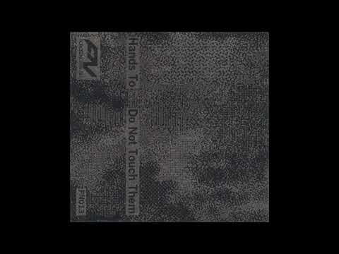 Hands To, "Do Not Touch Them" CS (1987)