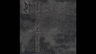 Hands To, "Do Not Touch Them" CS (1987)