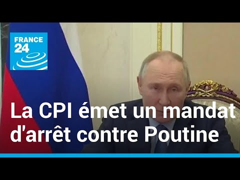 La Cour pénale internationale émet un mandat d'arrêt contre Vladimir Poutine • FRANCE 24