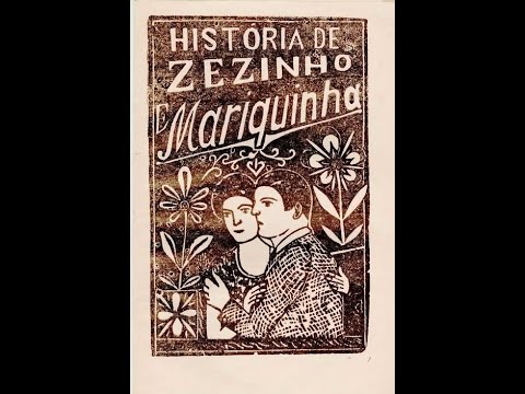 Cordel literature. The story of Zezinho and Mariquinha. Cordel literature, Zezinho and Mariquinha
