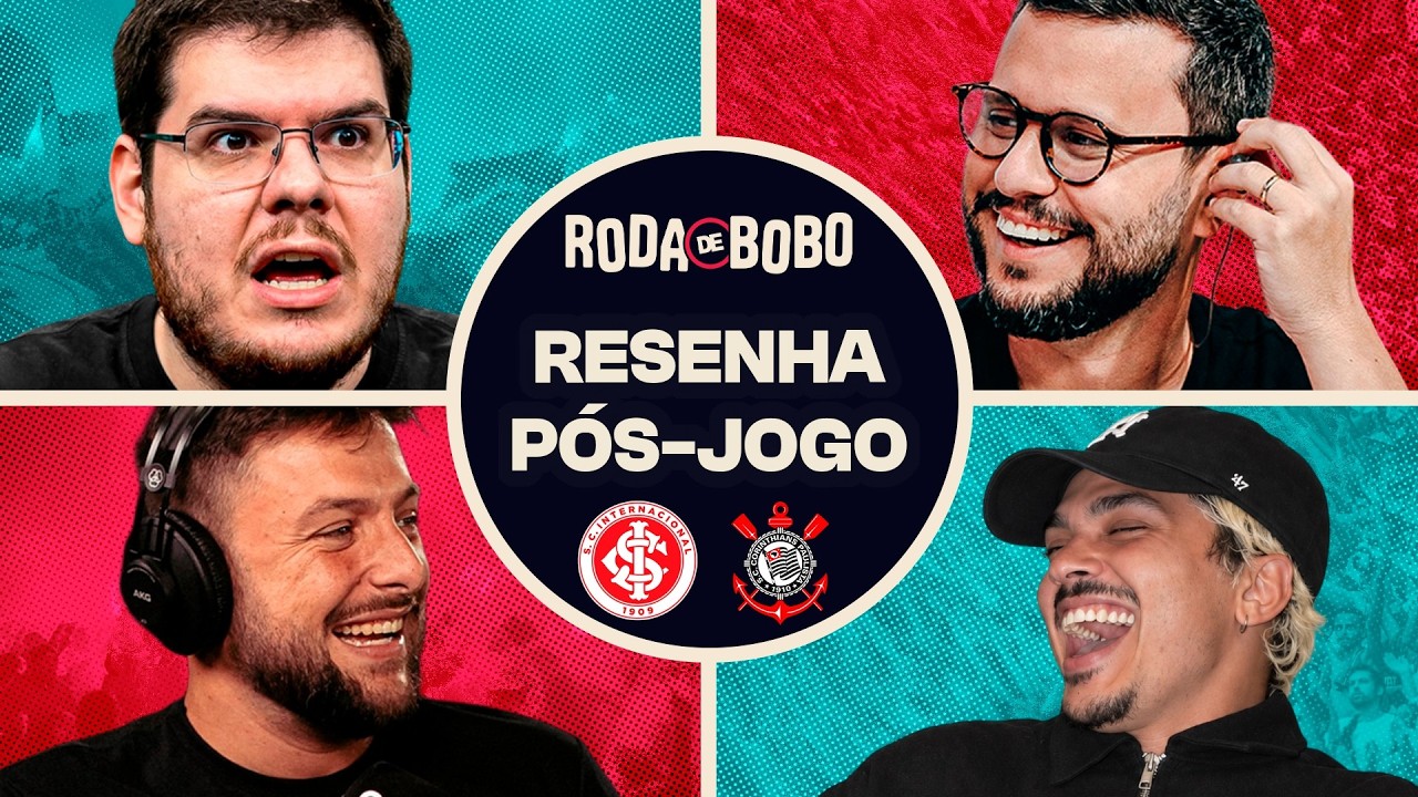 AO VIVO: LOGO APÓS O JOGO ENTRE INTERNACIONAL X CORINTHIANS | RODA DE BOBO