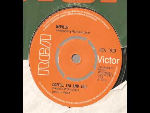 Coffee, Tea & You - Neville Willoughby