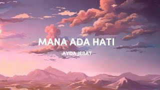 Download lagu AYDA JEBAT - MANA ADA HATI (OST ASALKAN DIA BAHAGIA) mp3 Download lagu AYDA JEBAT - MANA ADA HATI (OST ASALKAN DIA BAHAGIA) mp3