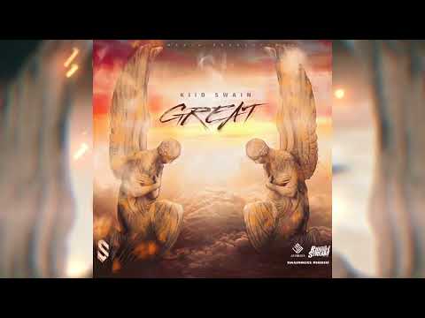 kiid Swain - Great