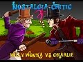 Old Vs New Willy Wonka Vs Charlie Nostalgia Critic