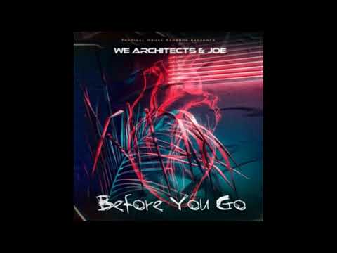 We Architects & Joe Woolford - Before You Go (Official Audio)