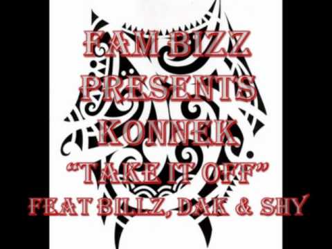 TAKE IT OFF - Billz, Shy & Dak