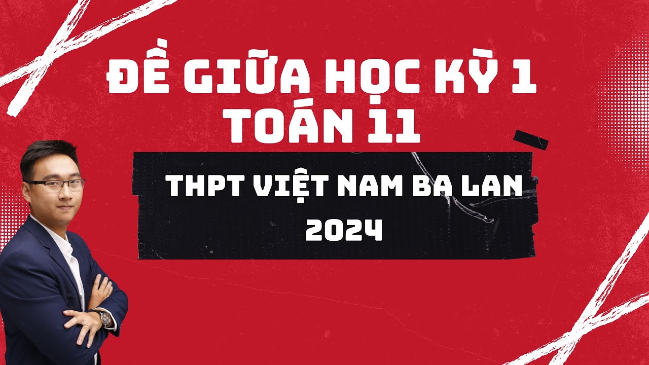 THPT VIỆT NAM BA LAN 2024