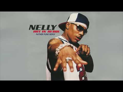 Nelly - Hot In Herre (Father Funk Remix) [FREE DL]