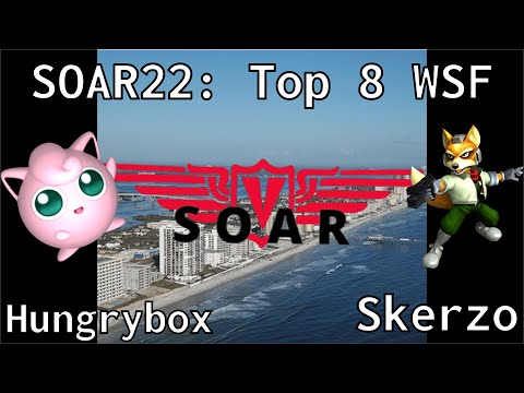 SOAR22 - Hungrybox (Jigglypuff) vs Skerzo (Fox) - Top 8 WSF