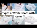 Sneakers Shoes For Girls | Types Of White Sneaker | White Sneakers Types With Name | #whitesneakers