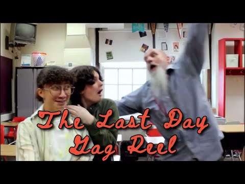 The Last Day Gag Reel