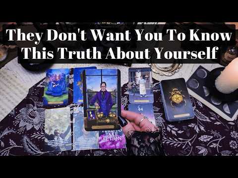 They Don't Want You To Know This Truth About Yourself But The Cards Don't Lie