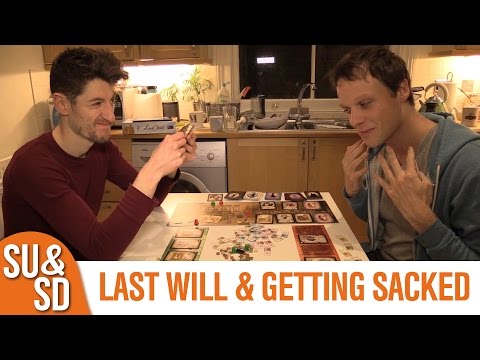 Last Will & Getting Sacked - Shut Up & Sit Down Review