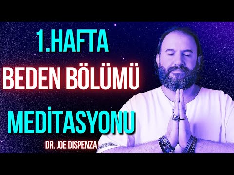 1 Week BODY SECTION Meditation Work Guided by Okan Özdemir