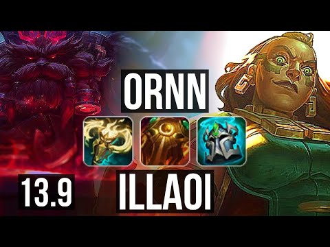 ORNN vs ILLAOI (TOP) | 2.6M mastery, 1100+ games, 4/4/16 | KR Master | 13.9