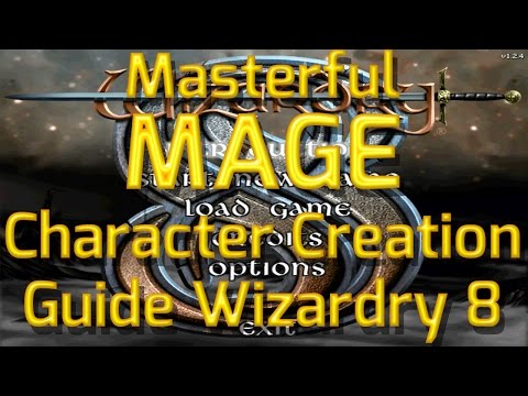 How to make a Masterful Mage in Wizardry 8 - Character Creation Guide Expert Gameplay