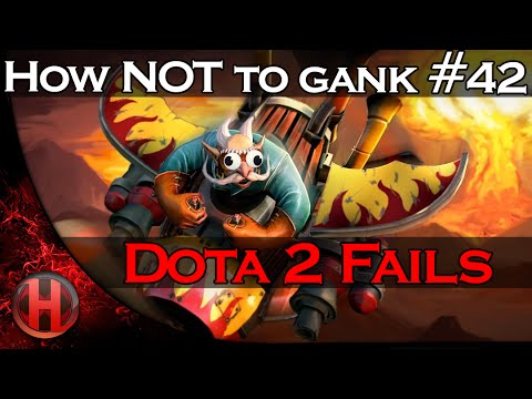 Dota 2 Fails - How NOT to gank #42