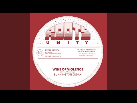 Wine Of Violence (feat. Bunnington Judah)