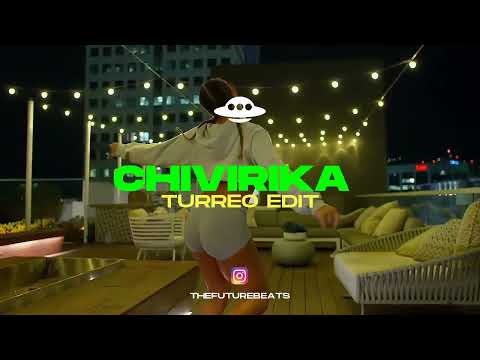 CHIVIRIKA RKT (Turreo Edit) TURREO Y RKT