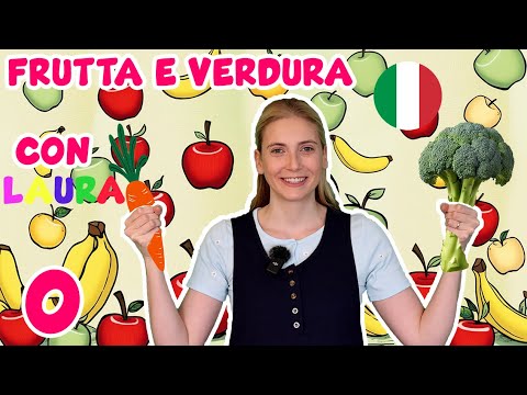 Impara la Frutta e la Verdura con Laura - Maestra per i Piccoli