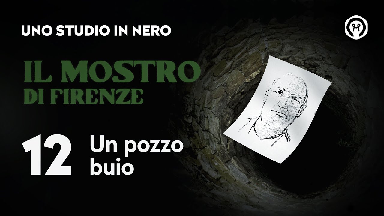 Il mostro di Firenze 12: "Un pozzo nero"