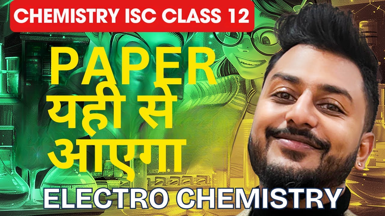 Chemistry Lec - 08 ELECTRO CHEMISTRY  ISC Class 12 | Youtube Live | Abhishek Sir | Maaheshwari Class